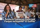 ANUNCIA GOBIERNO MUNICIPAL PARQUE INCLUYENTE »EL GOLFITO»