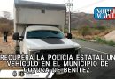 RECUPERA LA POLICÍA ESTATAL UN VEHÍCULO EN EL MUNICIPIO DE COYUCA DE BENÍTEZ