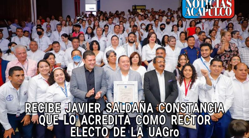 RECIBE JAVIER SALDAÑA CONSTANCIA QUE LO ACREDITA COMO RECTOR ELECTO DE LA UAGro